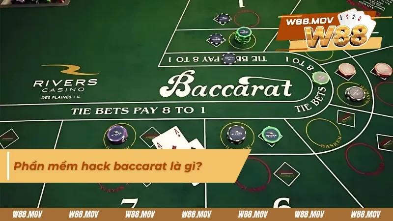 Thông tin về phần mềm hack game bài Baccarat